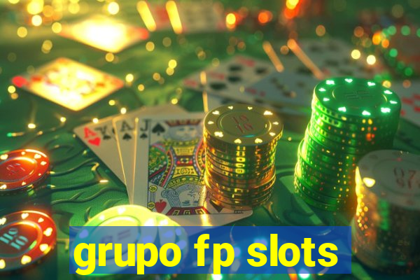 grupo fp slots